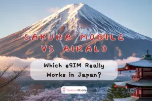 Airalo vs Sakura Mobile: Which eSIM Really Works in Japan?