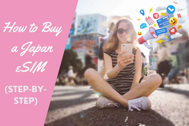 How to Buy an eSIM for Japan: Everything Travelers Need to Know (2026)