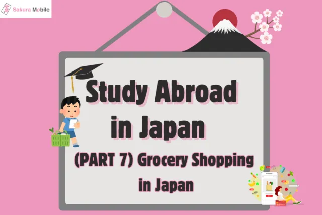 Study Abroad in Japan (Part 7) Shopping for Groceries in Japan