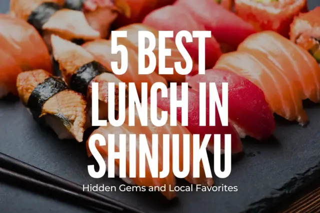 5 Best Lunch in Shinjuku