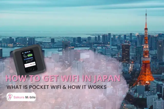 How to Get WiFi in Japan: What is Pocket WiFi and How it Works